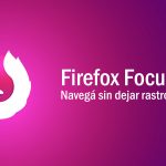 Firefox Focus, una app para navegar sin dejar rastros